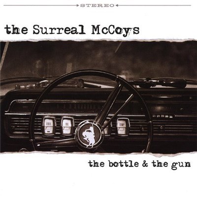 The Surreal McCoys - The Bottle & The Gun download mp3 flac
