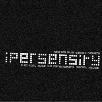 Ipersensity – Stefano Giust, Daniele Pagliero - Second Issued download mp3 flac