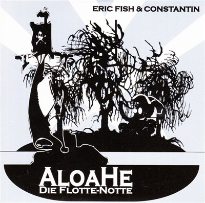 Eric Fish & Constantin - AloaHe - Die Flotte-Notte download mp3 flac