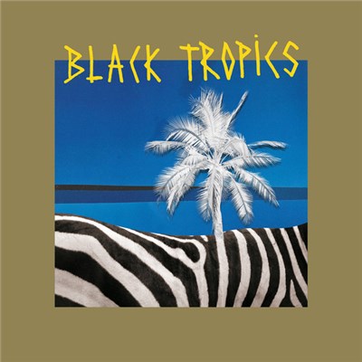 Black Tropics - Black Tropics download mp3 flac
