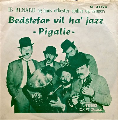 Ib Renard Og Hans Orkester - Ib Renard Og Hans Orkester Spiller Og Synger Bedstefar Vil Ha' Jazz / Pigalle download mp3 flac