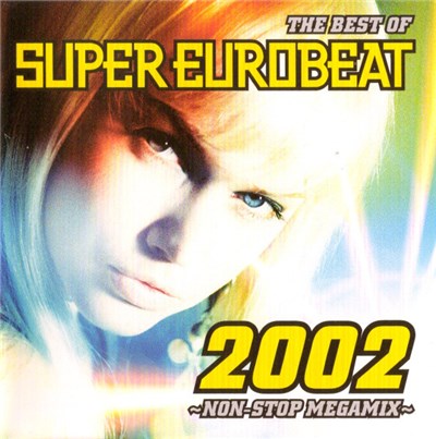 Various - The Best Of Super Eurobeat 2002 ~Non-Stop Megamix~ download mp3 flac