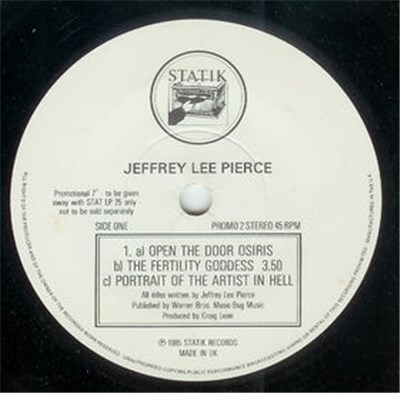 Jeffrey Lee Pierce - Open The Door Osiris / The Fertility Goddess / Portrait Of The Artist In Hell / Chris & Maggie Meet Blind Willie McTell At A James Brown Concert download mp3 flac