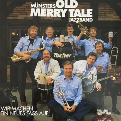Münster's Old Merry Tale Jazzband - Wir Machen Ein Neues Fass Auf download mp3 flac