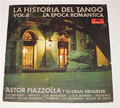 Astor Piazzolla Y Su Gran Orquesta - La Historia Del Tango Vol 2 - La Epoca Romantica download mp3 flac
