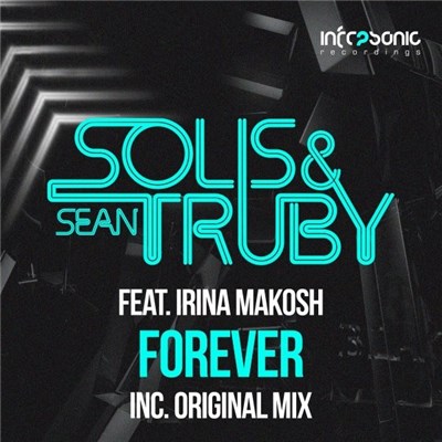 Solis & Sean Truby Feat. Irina Makosh - Forever download mp3 flac