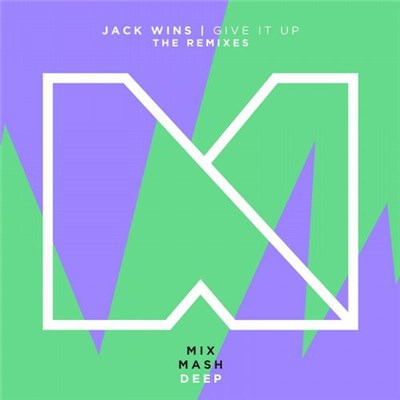 Jack Wins - Give It Up (The Remixes) download mp3 flac