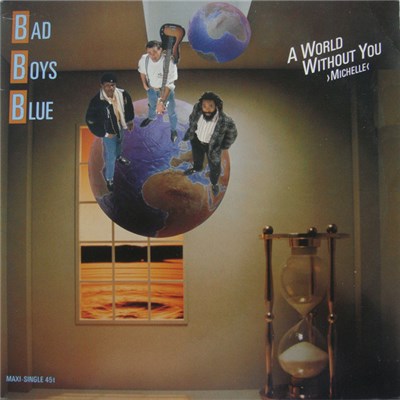 Bad Boys Blue - A World Without You >Michelle< download mp3 flac