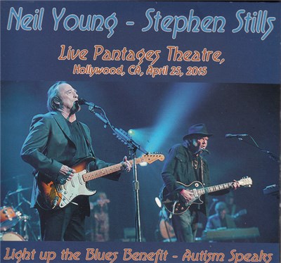 Neil Young - Stephen Stills - Light Up The Blues Benefit - Autism Speaks (Live Pantages Theatre, Hollywood, April 25, 2015) download mp3 flac