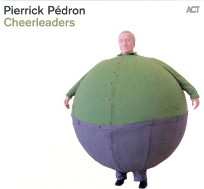 Pierrick Pédron - Cheerleaders download mp3 flac