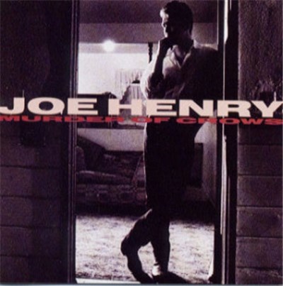 Joe Henry - Murder Of Crows download mp3 flac
