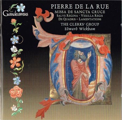 Pierre de la Rue - The Clerks' Group / Edward Wickham - Missa De Sancta Cruce download mp3 flac