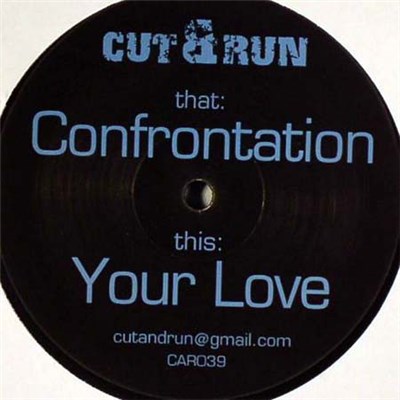 Cut & Run - Confrontation / Your Love download mp3 flac