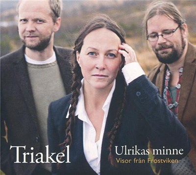 Triakel - Ulrikas Minne Visor Från Frostviken download mp3 flac