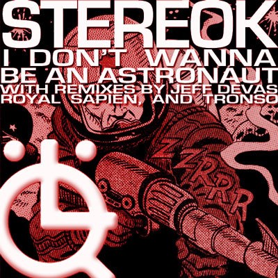 StereoK - I Don't Wanna Be An Astronaut download mp3 flac