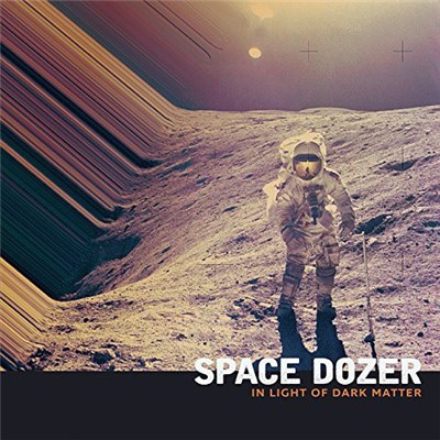 Space Dozer - In Light Of Dark Matter download mp3 flac