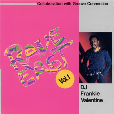 DJ Frankie Valentine - Rave East Vol. 1 download mp3 flac