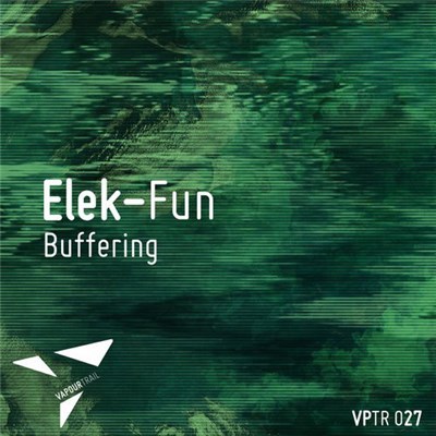 Elek-Fun - Buffering download mp3 flac