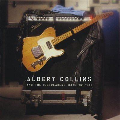 Albert Collins And The Icebreakers - Live '92 - '93 download mp3 flac