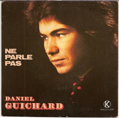 Daniel Guichard - Ne Parle Pas download mp3 flac