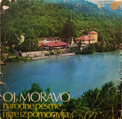 Various - Oj, Moravo - Narodne Pesme I Igre Iz Pomoravlja download mp3 flac