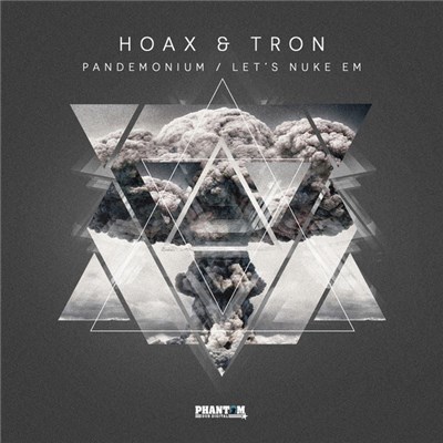 Hoax & Tron - Pandemonium / Let's Nuke Em download mp3 flac