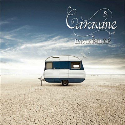Caravane - Imout Rih EP download mp3 flac