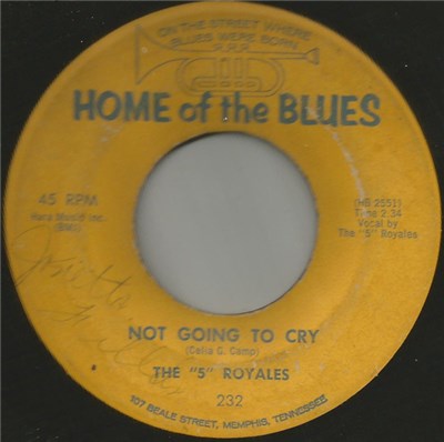 The "5" Royales - Not Going To Cry / Take Me With You Baby download mp3 flac