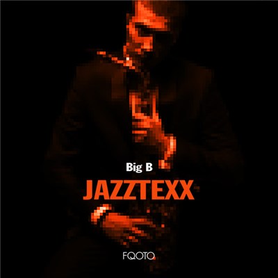 JAZZTEXX - Big B download mp3 flac