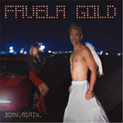 Favela Gold - Born Again download mp3 flac