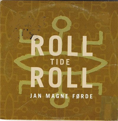 Jan Magne Førde - Roll Tide Roll download mp3 flac