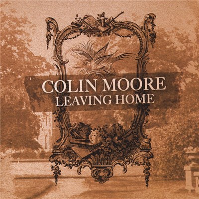 Colin Moore - Leaving Home download mp3 flac