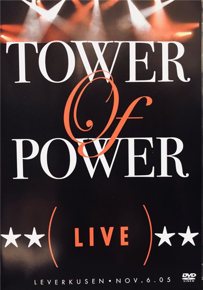 Tower Of Power - Live Leverkusen Nov. 6. 05 - スーパーファンク・ライヴ 2005 download mp3 flac