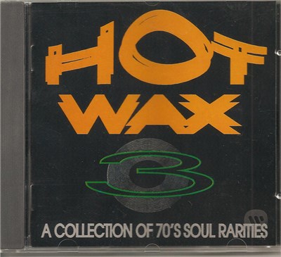 Various - Hot Wax 3 - A Collection Of 70's Soul Rarities download mp3 flac