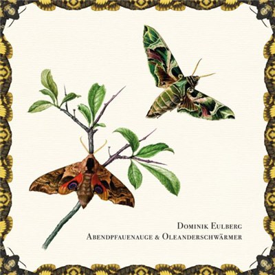Dominik Eulberg - Abendpfauenauge & Oleanderschwärmer download mp3 flac