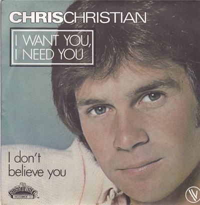 Chris Christian - I Want You, I Need You / I Don't Believe You download mp3 flac