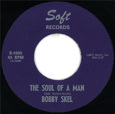 Bobby Skel - The Soul Of A Man / Say It Now download mp3 flac