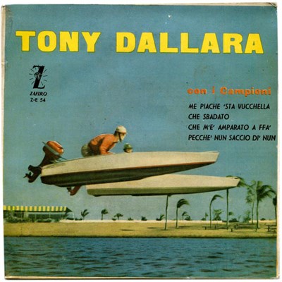 I Campioni Canta Tony Dallara - Me Piache 'Sta Vucchella download mp3 flac