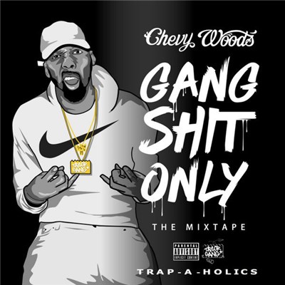 Chevy Woods - Gang Shit Only download mp3 flac