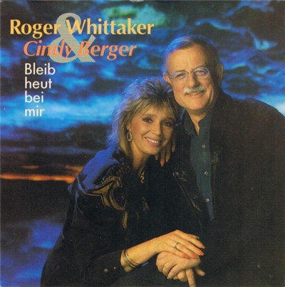 Roger Whittaker & Cindy Berger - Bleib Heut Bei Mir download mp3 flac