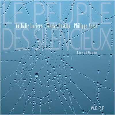 Nathalie Loriers • Tineke Postma • Philippe Aerts - Le Peuple Des Silencieux download mp3 flac