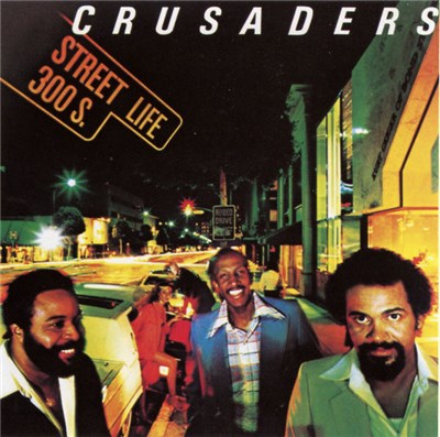 Crusaders - Street Life download mp3 flac
