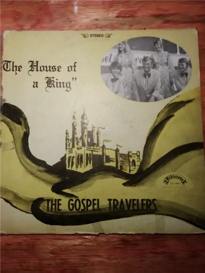 The Gospel Travelers - The House Of A King download mp3 flac