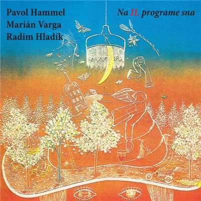 Pavol Hammel, Marián Varga, Radim Hladík - Na II. Programe Sna download mp3 flac