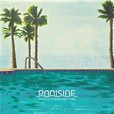 Poolside - Pacific Standard Time download mp3 flac