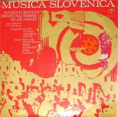 Marjan Kozina, Demetrij Žebre, Blaž Arnič - Simf. Orkester RTV Ljubljana - Samo Hubad, Lovrenc Arnič, Franjo Petrušanec, Božo Mihelčič, Jože Falout - Marjan Kozina / Demetrij Žebre / Blaž Arnič download mp3 flac