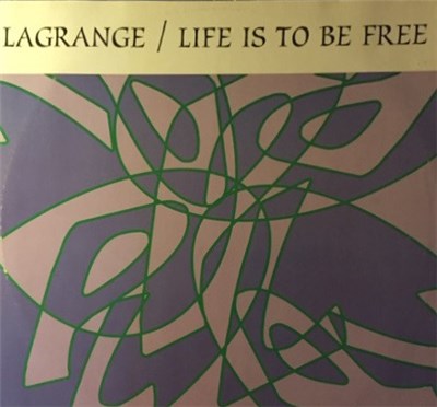 Lagrange - Life Is To Be Free download mp3 flac