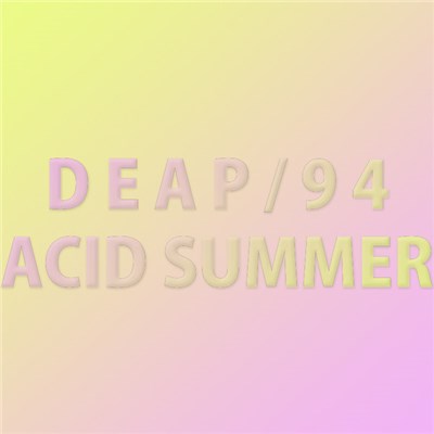 Deap/94 - Acid Summer download mp3 flac