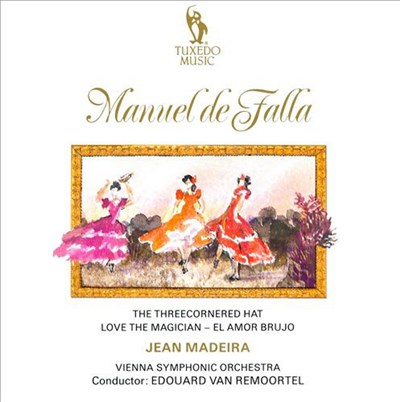 Manuel De Falla, Jean Madeira, Vienna Symphony Orchestra, Edouard Van Remoortel - Three Cornered Hat / Love, The Magician download mp3 flac