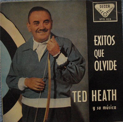 Ted Heath Y Su Música - Éxitos Que Olvidé download mp3 flac